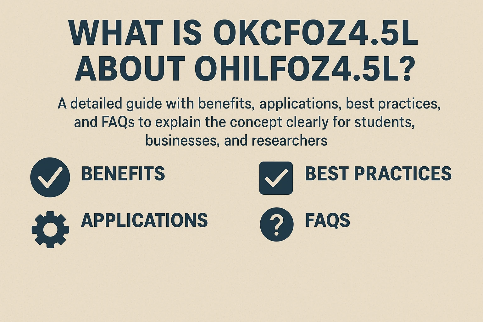 What is Okcfoz4.5l About Ohilfoz4.5l – A Complete Guide